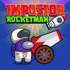 Impostor RocketMan